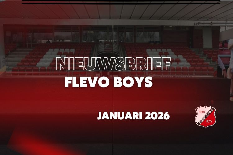 NIEUWSBRIEF FLEVO BOYS JANUARI 2026